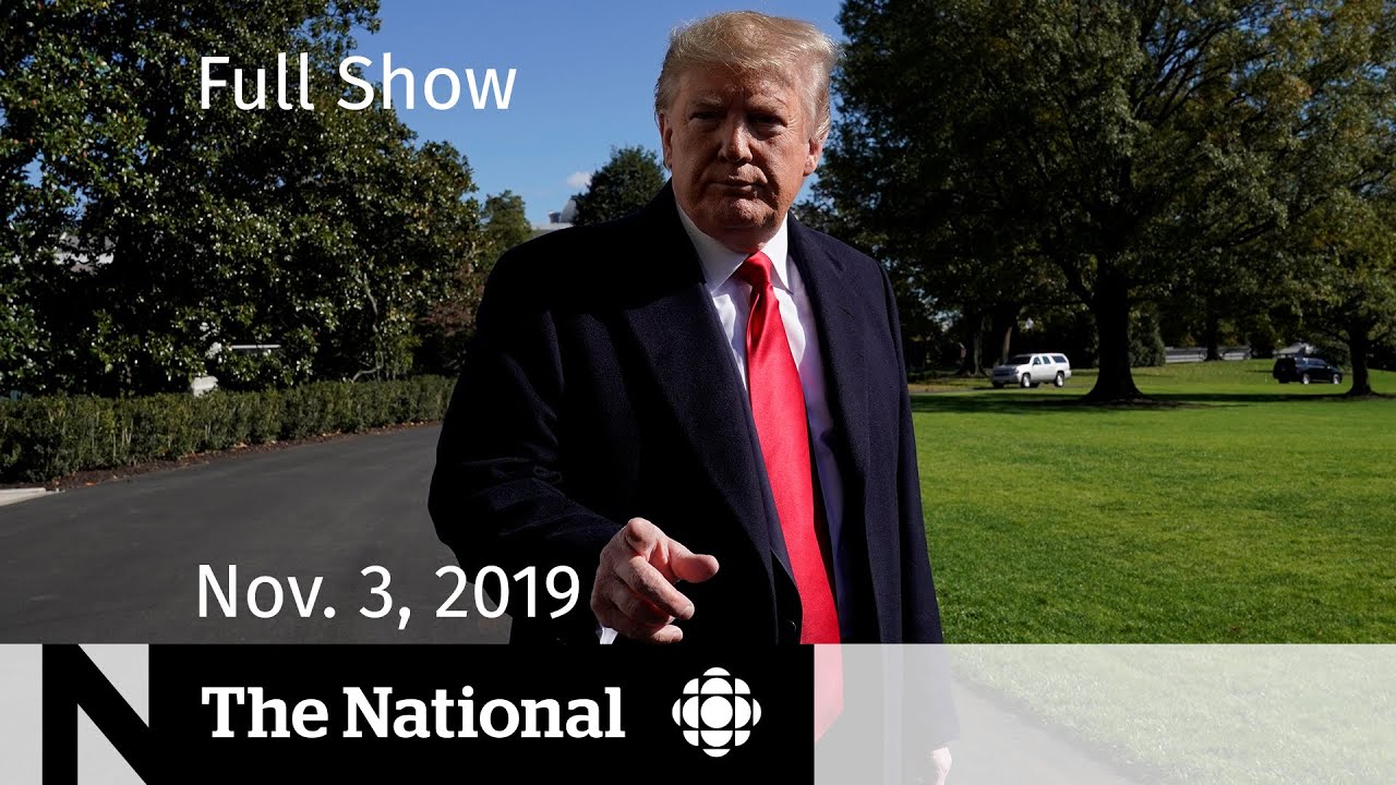 The National for Sunday, Nov. 3, 2019 — America Votes: One Year Out