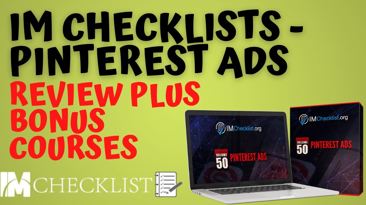 IM Checklists Pinterest Ads Review & 🔥 Amazing Bonuses 🔥 You Wouldn't Want to Miss