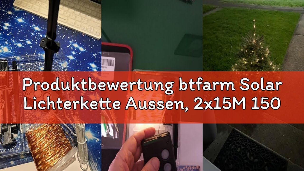 Produktbewertung btfarm Solar Lichterkette Aussen, 2x15M 150 LED Solarlichterkette Außen Wetterfest