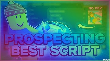 PROSPECTING SCRIPT | Auto Farm, Macro, Teleport, Auto Sell, Auto Shake, OP, No Key | 2025 Roblox