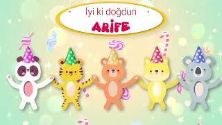 İyi Ki Doğdun Ari̇fe - İsme Özel Doğum Günü Şarkısı Full Versi̇yon Reklamsiz