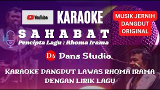 Sahabat - Rhoma Irama (Karaoke Dangdut Lawas Rhoma Irama Dengan Lirik Lagu Smule)