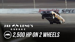 Jay Leno Goes 2,500 HP on 2 Wheels - Jay Leno’s Garage