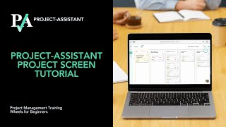 Project Screen Tutorial | Project Assistant