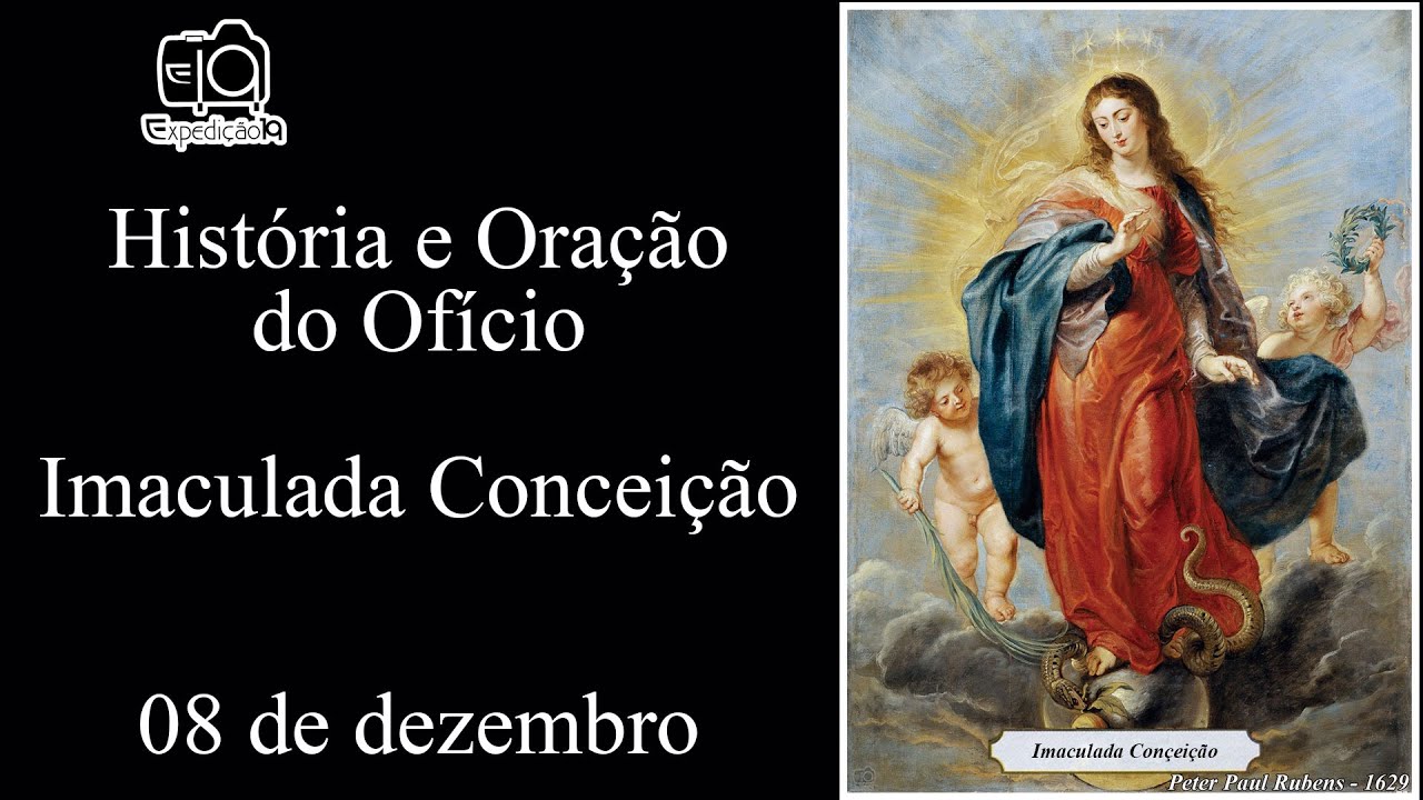 Ofício da Imaculada Conceição história e oração YouTube Ofício da Imaculada Conceição história e oração YouTube