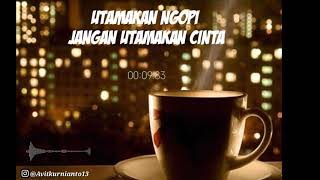 #StoryWhatsAap #KopiHitam   Story wa keren , kopi hitam