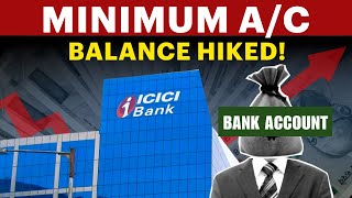 Icici Bank Raises Monthly Minimum Average Balance To 50,000 For Customers Icici Bank News