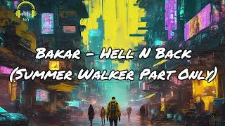 Bakar  Hell N Back summer Walker Part Only s