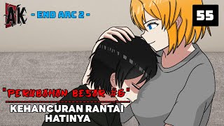 Perubahan Besar - Kehancuran Rantai Hatinya Andrikai Animation - Eps 55