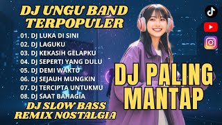 Download Lagu DJ Slow Bass UNGU Terpopuler 2000an 🔥 Enak Didengar | Luka Di Sini, Demi Waktu, Tercipta Untukmu MP3