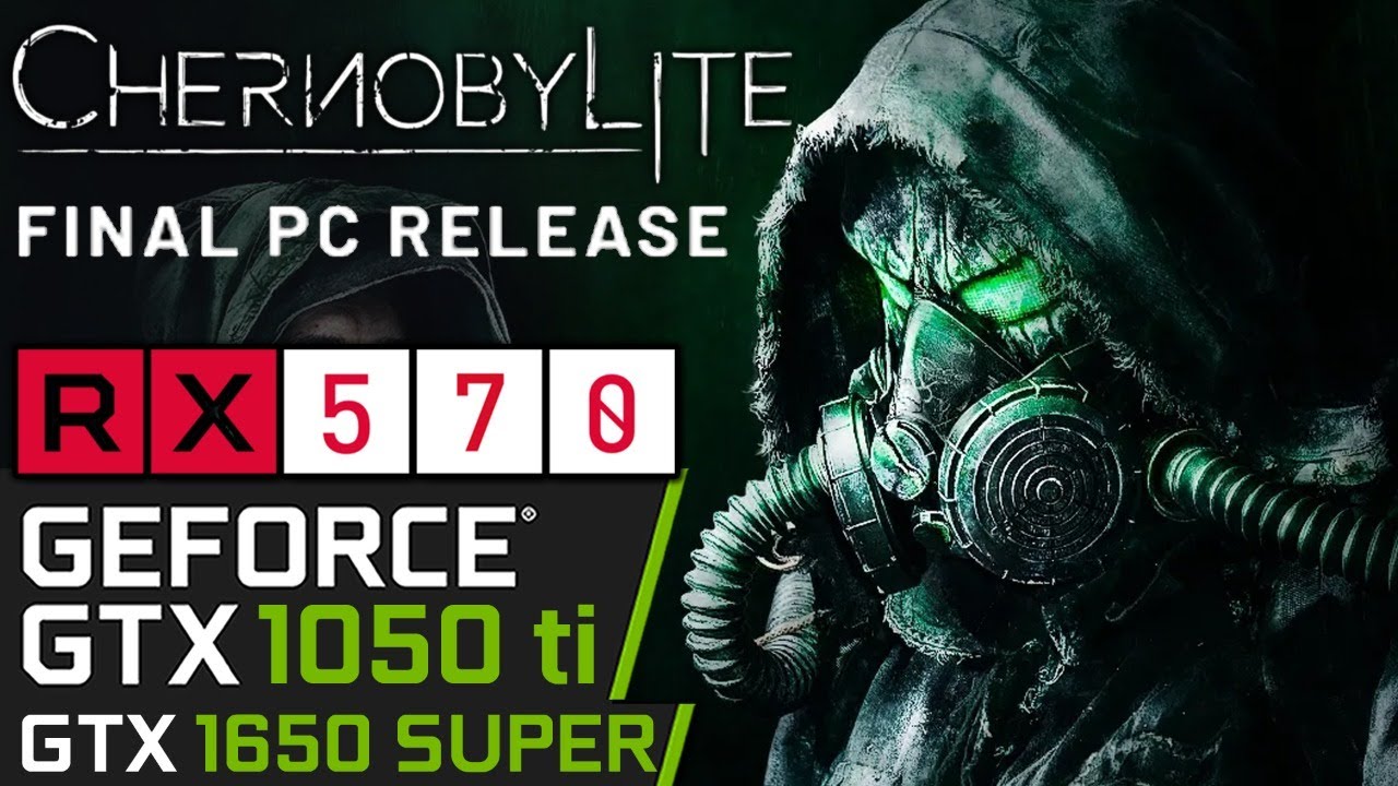 Chernobylite 1.0 | GTX 1050 ti | RX 570 | 1650 SUPER | PC Performance Test | Final PC Release