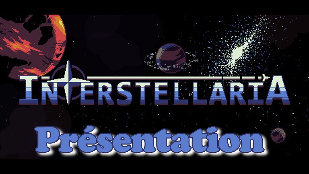 INTERSTELLARIA│Présentation/Gameplay │ [FR] [HD] - YouTube