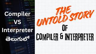 Compiler and Interpreter in Telugu