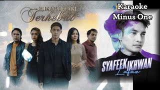 Lafaz - Syafeek Ikhwan (Karaoke Minus One)