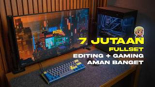 Rakit PC Fullset 7 Jutaan untuk Editing &amp; Gaming di tahun 2026 dapat apa aja ya 🤔 | Rakit PC EPS 33