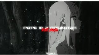 pope is a rockstar' [edit audio] | sales