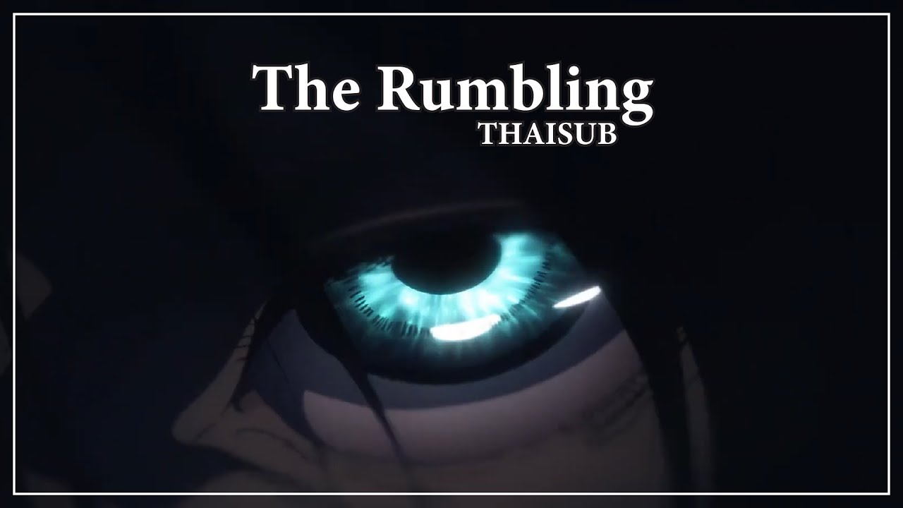 【Attack on Titan: The Final Season】 The Rumbling - Full Version [แปลไทย ...