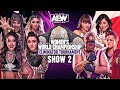 4 Huge Matches. Who Will Move On? | The AEW Women's Championship Eliminator Tournament Show 2