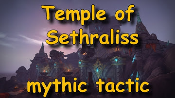 WoW Battle for Azeroth: Temple of Sethraliss mythic tactic