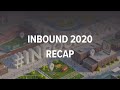 INBOUND 2020 RECAP