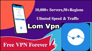 Lom Vpn App Kaise Use Kare || How To Use Lom Vpn App || Lom Vpn App Kya Hai || Lom Vpn App screenshot 4