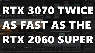RTX 3070 Is Faster Than Two RTX 2060 Supers - Blender Cycles RTX 3070 Is Faster Than Two RTX 2060 Supers - Blender Cycles
