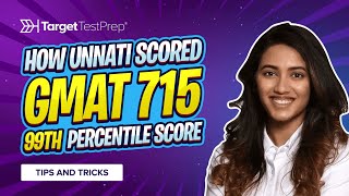 How Unnati Scored 715 (99th percentile) on the GMAT  🚀 with @TargetTestPrep