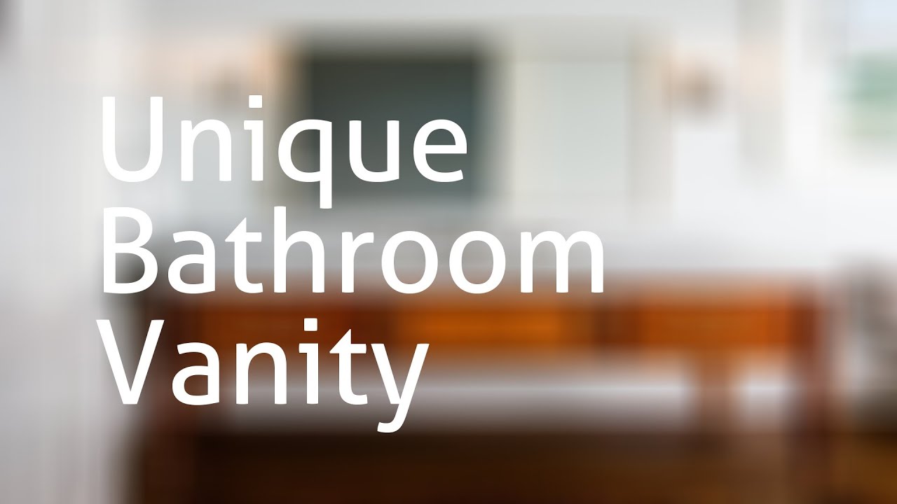Unique Bathroom Vanity Ideas