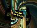 PALETA DE CORES Curiosidade #shorts#Paleta de Cores