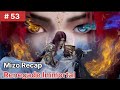 Renegade Immortal  Mizo Recap Part 53 ✨|  Anime mizo Recap #mizorecap #mizotrends