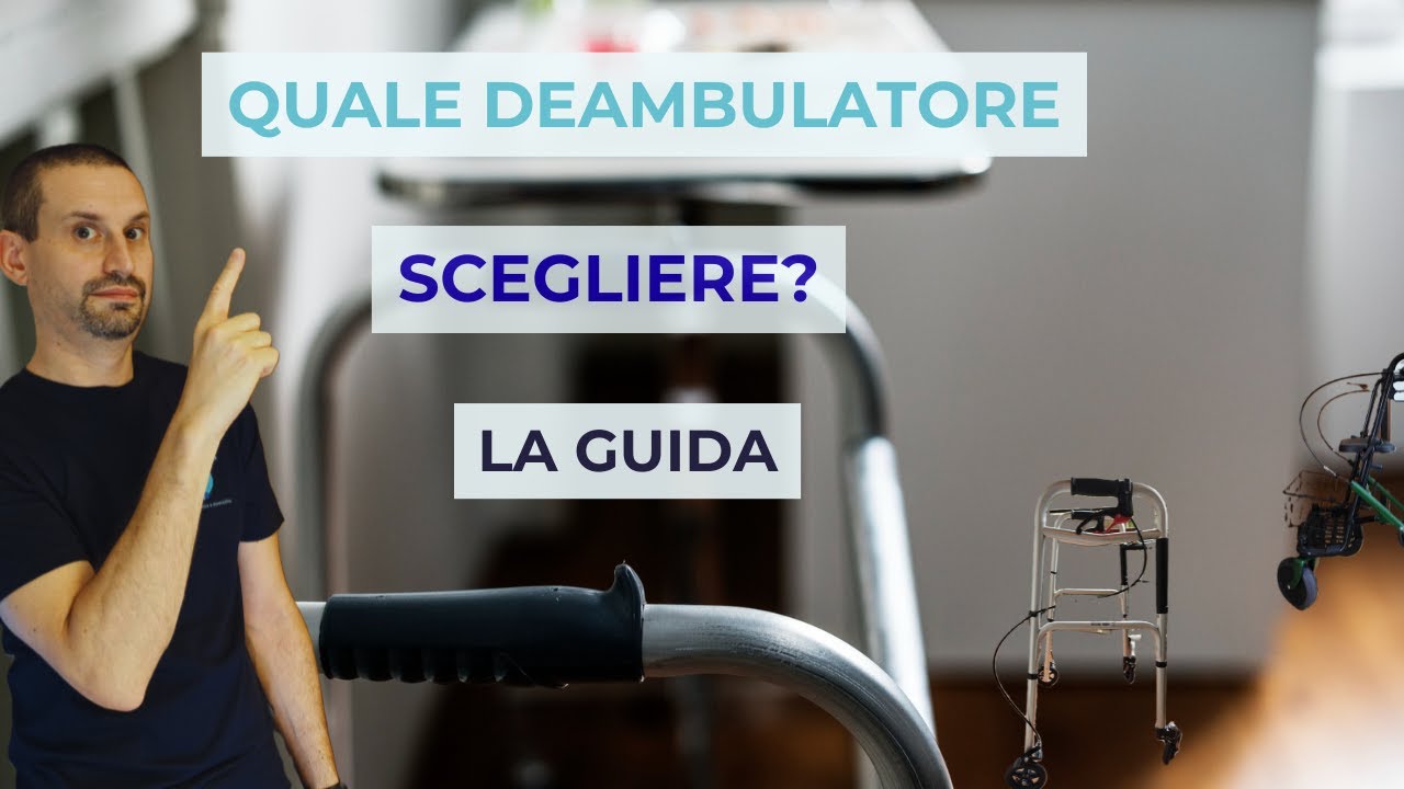 Quale deambulatore scegliere? La guida