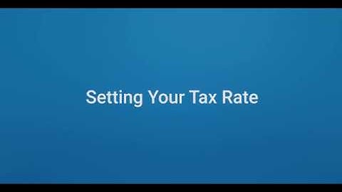 Setting Your Tax Rate
