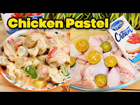 Creamy Chicken Pastel (Filipino-style) | Paano magluto ng Special and Creamy Chicken Pastel