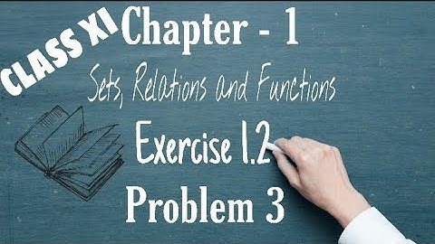 #Sets #Relations #Functions  TN Class 11 |Chapter 1| |Exercise 1.2| 《Sum 3》