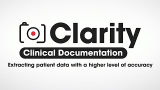 Introducing Clarity Clinical Documentation - Clarity CD