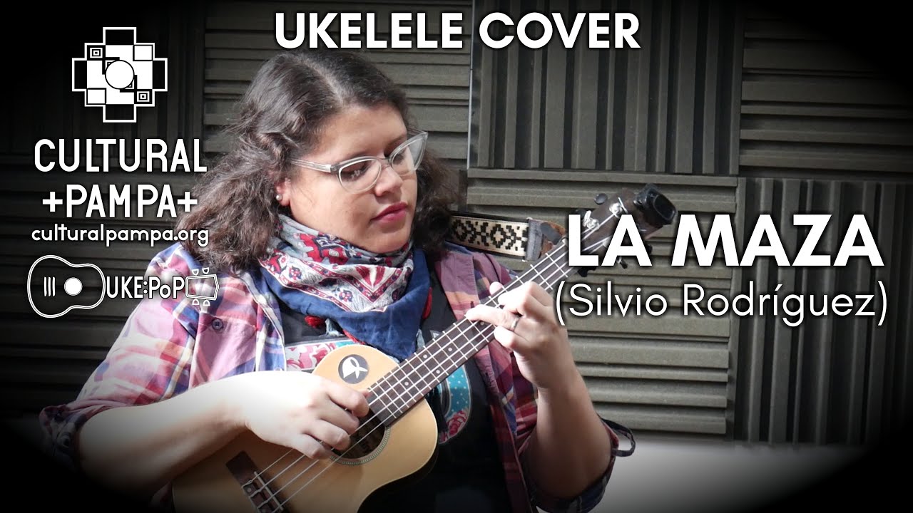 La Maza (Silvio Rodríguez) | COVER - Aprendé Ukelele y Guitarra. Clases  Online, letras y acordes Gratis.