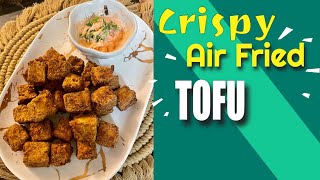 How to make Crispy Air Fried Tofu?