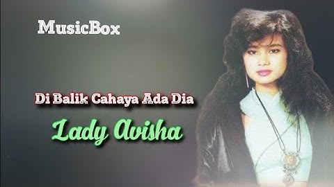 Di Balik Cahaya Ada Dia ~ Lady Avisha
