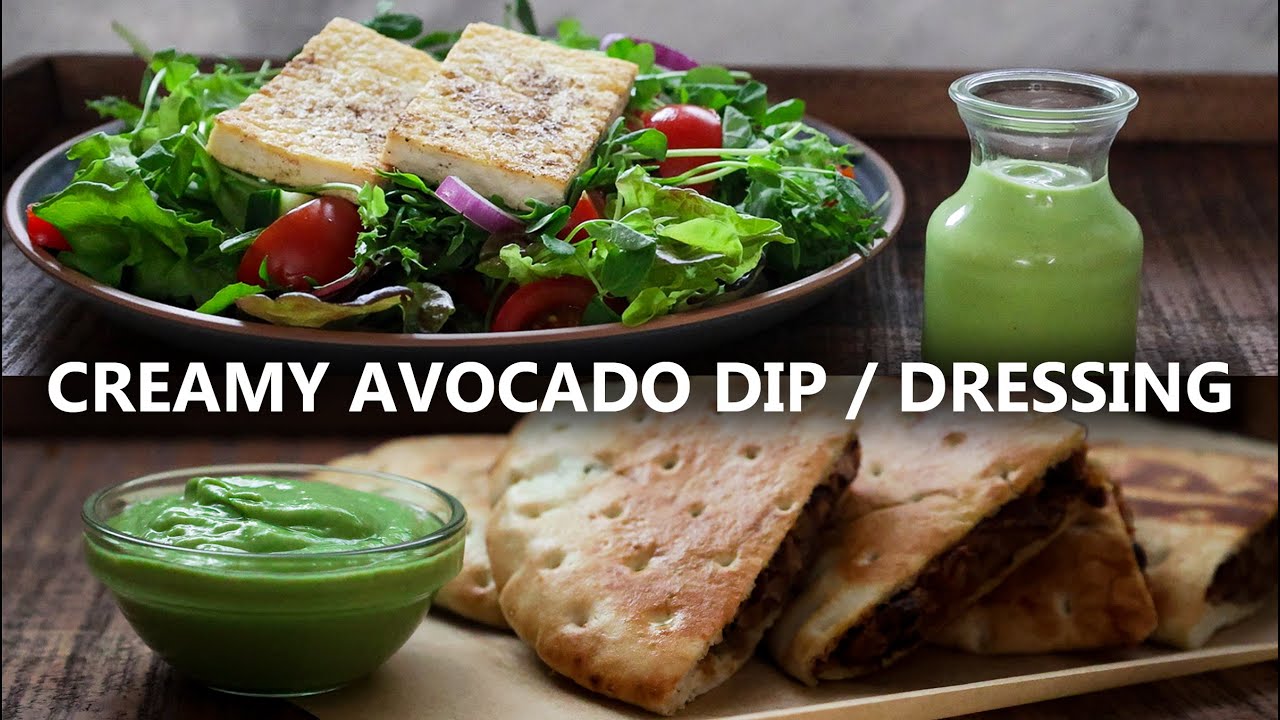 Creamy Avocado Dressing / Dip + Pan Seared Tofu + Salad | Oil-Free Salad dressing