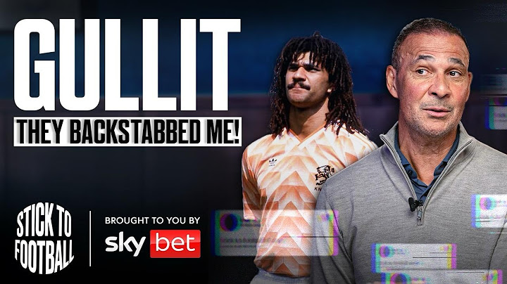 Ruud Gullit: Cruyff, Chelsea, Newcastle & Winning The Ballon d'Or | Stick to Football 81