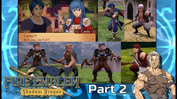 Shadow Dragon Remake - Part 2 [Fire Emblem Fates]