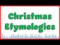 Etymology of Christmas Words