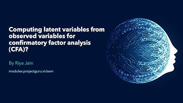 Computing latent variables from observed variables for confirmatory factor analysis (CFA)