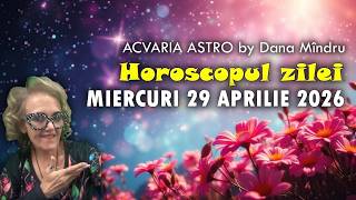 Invata ceva nou 📖 MIERCURI 29 APRILIE 2026 ☯ HOROSCOPUL ZILEI @astrolog.acvaria ​