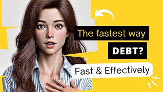 The Fastest Method to Eliminate Debt