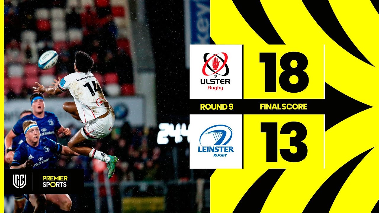 Ulster vs Leinster - Highlights from URC