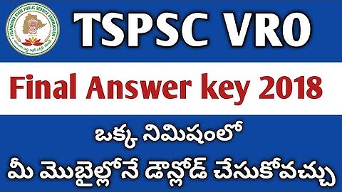 TSPSC VRO Final Answer key 2018 | How to download TSPSC VRO Final Answer key 2018 | TSPSC VRO Result