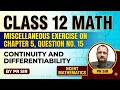 Class 12 math lesson 👉👉 miscellaneous exercise on chapter 5 👈 question 👉15👈 exercise 👉 by PR sir