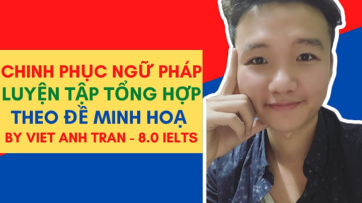 Bài tập tổng hợp ngữ pháp tiếng anh năm 2024