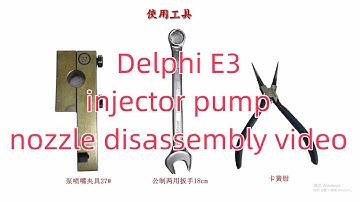 Delphi E3 injector pump nozzle disassembly video